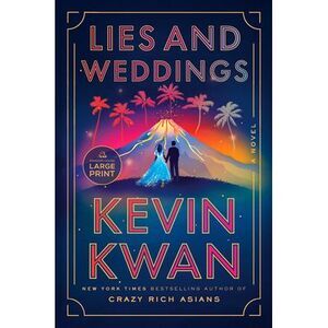 Lies and Weddings -- Kevin Kwan